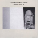 Lester Bowie I Only Have Eyes For You Формат: Audio CD Дистрибьютор: Polydor Лицензионные товары Характеристики аудионосителей 2006 г Альбом: Импортное издание инфо 7346d.